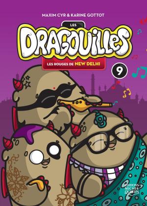Cover of the book Les dragouilles 9 - Les rouges de New Delhi by Ariane Charland