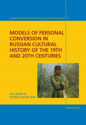 Cover of the book Models of Personal Conversion in Russian cultural history of the 19th and 20th centuries by 