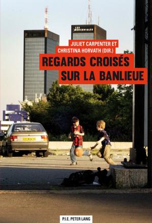 Cover of the book Regards croisés sur la banlieue by Yvanka B. Raynova