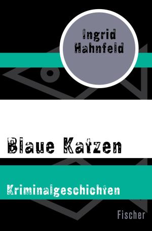 Cover of the book Blaue Katzen by German Hafner