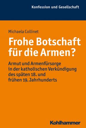 Cover of the book Frohe Botschaft für die Armen? by Bettina Fromm, Eva Baumann, Claudia Lampert, Dagmar Unz, Nicole Krämer, Monika Suckfüll, Stephan Schwan