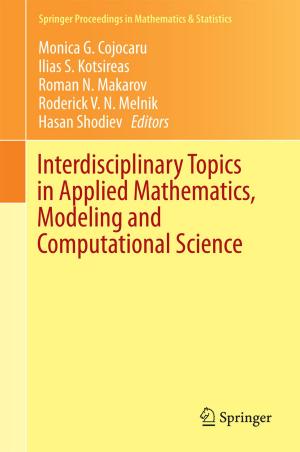 bigCover of the book Interdisciplinary Topics in Applied Mathematics, Modeling and Computational Science by 