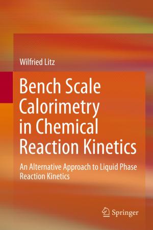 Cover of the book Bench Scale Calorimetry in Chemical Reaction Kinetics by Dita Šamánková, Marek Preiss, Tereza Příhodová