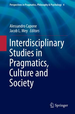 Cover of the book Interdisciplinary Studies in Pragmatics, Culture and Society by Paolo D’Achille, Giuseppe Patota