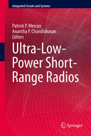 Cover of the book Ultra-Low-Power Short-Range Radios by Praveen Kumar Rai, Mahendra Singh Nathawat