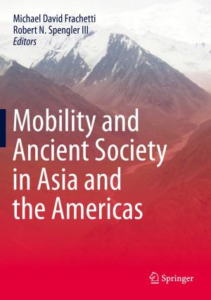 Cover of the book Mobility and Ancient Society in Asia and the Americas by Ted Lindblom, Taylan Mavruk, Stefan Sjögren