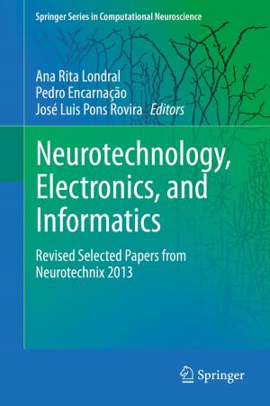 Cover of the book Neurotechnology, Electronics, and Informatics by 