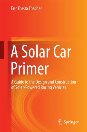 Cover of the book A Solar Car Primer by Steven L. Arxer, Maria del Puy Ciriza, Marco Shappeck