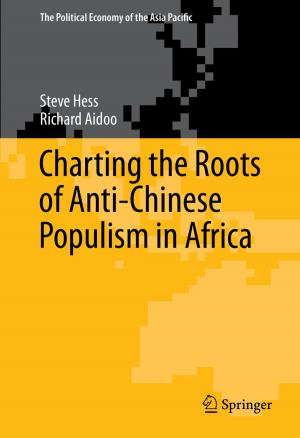 Cover of the book Charting the Roots of Anti-Chinese Populism in Africa by Charles Mbohwa, Michael Mutingi