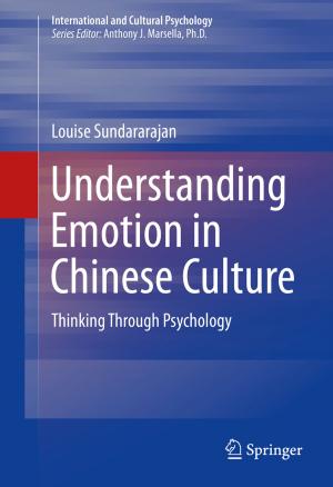 Cover of the book Understanding Emotion in Chinese Culture by Juan M. Martín-Sánchez, José Rodellar