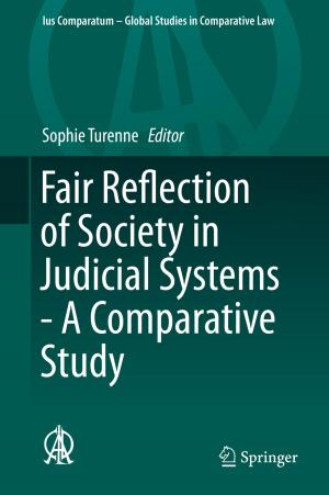 Cover of the book Fair Reflection of Society in Judicial Systems - A Comparative Study by Tevfik Bultan, Fang Yu, Muath Alkhalaf, Abdulbaki Aydin