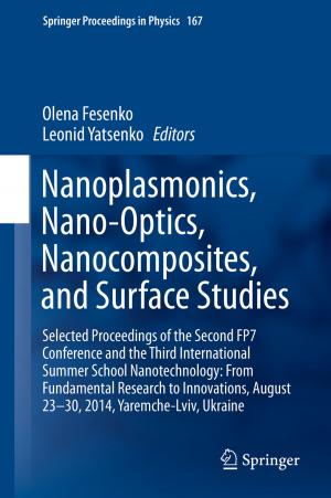 Cover of the book Nanoplasmonics, Nano-Optics, Nanocomposites, and Surface Studies by Alexandre Mendonça Teixeira, Lara de Oliveira Arinelli, José Luiz de Medeiros, Ofélia de Queiroz Fernandes Araújo