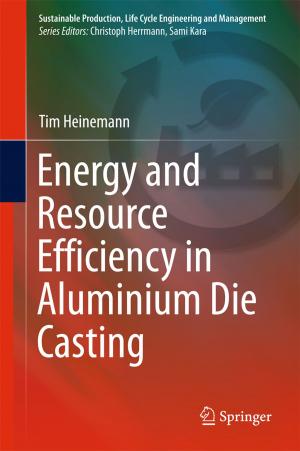 Cover of the book Energy and Resource Efficiency in Aluminium Die Casting by Daniel R. A. Schallmo, Christopher A. Williams