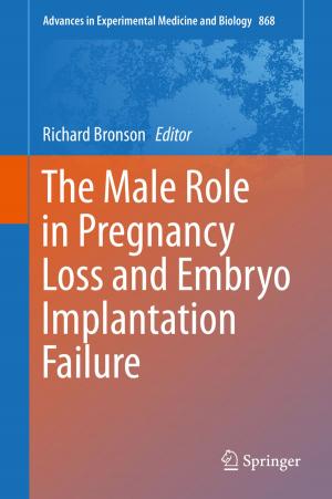 Cover of the book The Male Role in Pregnancy Loss and Embryo Implantation Failure by 