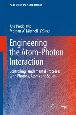 Cover of the book Engineering the Atom-Photon Interaction by Ana Silva, Jorge de Brito, Pedro Lima Gaspar