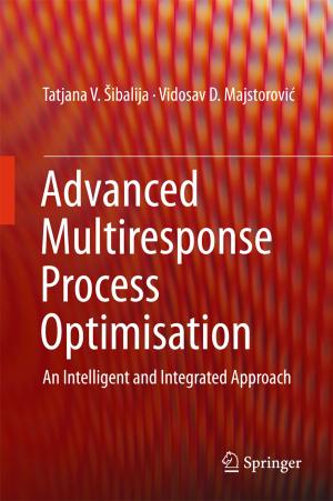 Cover of the book Advanced Multiresponse Process Optimisation by Julia Romanowska, Anna Nyberg, Töres Theorell