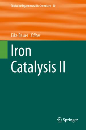 Cover of the book Iron Catalysis II by Patrik Eklund, Javier Gutiérrez García, Ulrich Höhle, Jari Kortelainen