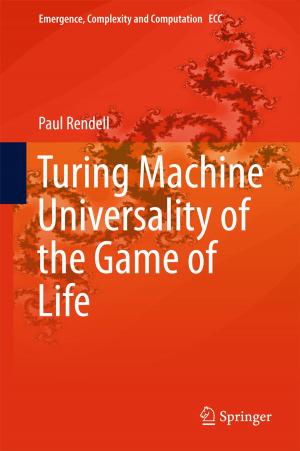 Cover of the book Turing Machine Universality of the Game of Life by Yarema Okhrin, Ostap Okhrin, Wolfgang Karl Härdle