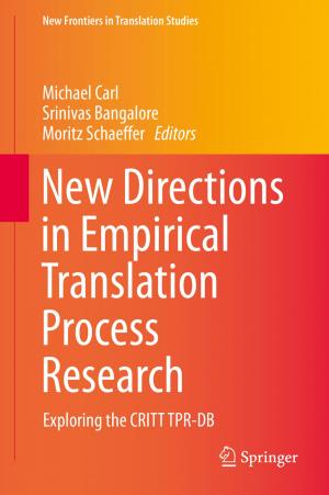 Cover of the book New Directions in Empirical Translation Process Research by Lixian Zhang, Yanzheng Zhu, Peng Shi, Qiugang Lu