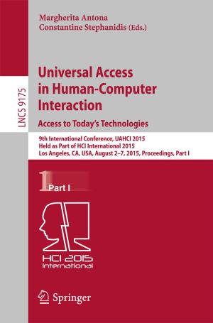 Cover of the book Universal Access in Human-Computer Interaction. Access to Today's Technologies by Lev Baskin, Pekka Neittaanmäki, Oleg Sarafanov, Boris Plamenevskii