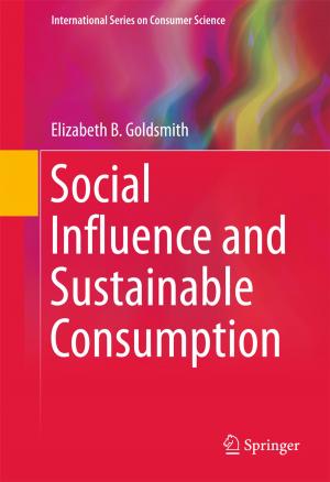 Cover of the book Social Influence and Sustainable Consumption by E. Sebastian Debus, Reinhart T. Grundmann