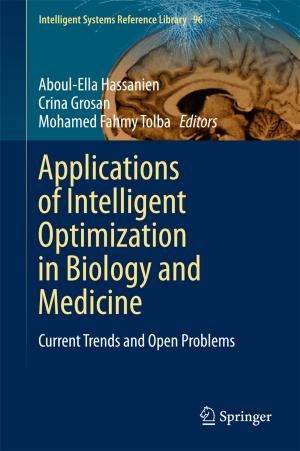 Cover of the book Applications of Intelligent Optimization in Biology and Medicine by Patricia Melin, German Prado-Arechiga