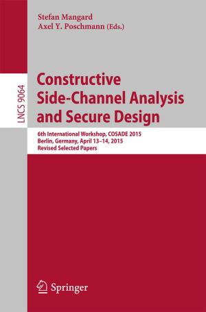 Cover of the book Constructive Side-Channel Analysis and Secure Design by Ignacy Kaliszewski, Janusz Miroforidis, Dmitry Podkopaev