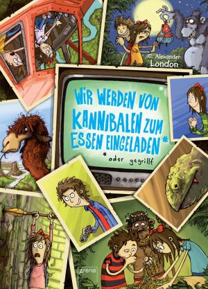 Cover of the book Wir werden von Kannibalen zum Essen eingeladen - oder gegrillt by Tanja Janz