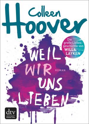 bigCover of the book Weil wir uns lieben by 