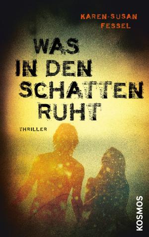Book cover of Was in den Schatten ruht