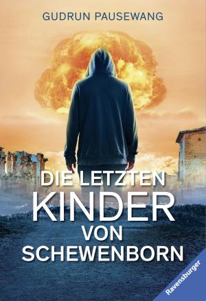 Book cover of Die letzten Kinder von Schewenborn