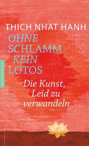 Cover of the book Ohne Schlamm kein Lotos by Bernard Jakoby