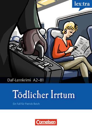 Cover of the book A2-B1 - Tödlicher Irrtum by Thomas Ewald, Christian Baumgarten, Volker Borbein