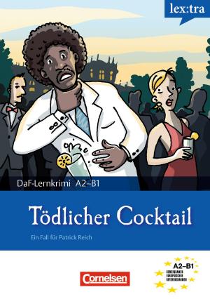 Cover of the book A2-B1 - Tödlicher Cocktail by Roland Dittrich