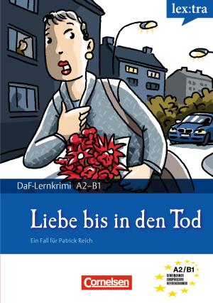 Cover of the book A2-B1 - Liebe bis in den Tod by Roland Dittrich