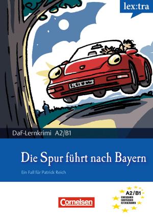Cover of the book A2-B1 - Die Spur führt nach Bayern by Marsha Marie