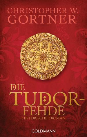 Cover of the book Die Tudor-Fehde by Charles Cumming