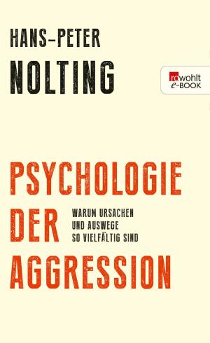 Cover of the book Psychologie der Aggression by Tom Moorhouse