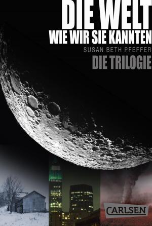 Cover of the book Die Welt, wie wir sie kannten – Die Trilogie (Gesamtausgabe) (Die letzten Überlebenden ) by Rick Riordan