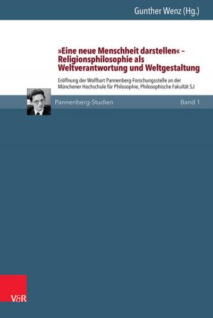 Cover of the book 'Eine neue Menschheit darstellen' – Religionsphilosophie als Weltverantwortung und Weltgestaltung by Max W. Richardt