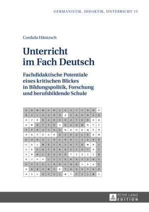 Cover of the book Unterricht im Fach Deutsch by Lina Dencik, Peter Wilkin