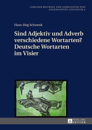 Cover of the book Sind Adjektiv und Adverb verschiedene Wortarten? Deutsche Wortarten im Visier by Sir Anril Pineda Tiatco