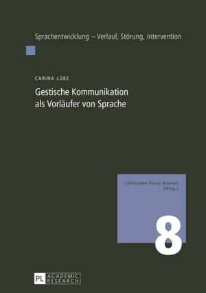 bigCover of the book Gestische Kommunikation als Vorlaeufer von Sprache by 