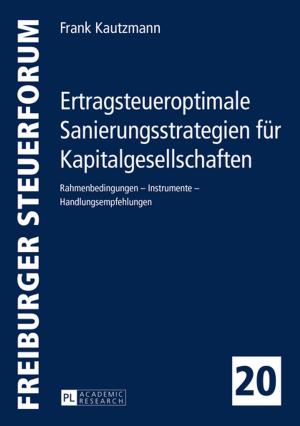 Book cover of Ertragsteueroptimale Sanierungsstrategien fuer Kapitalgesellschaften