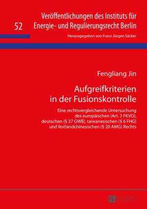 Cover of the book Aufgreifkriterien in der Fusionskontrolle by Caroline Siegel