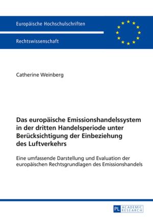 Cover of the book Das europaeische Emissionshandelssystem in der dritten Handelsperiode unter Beruecksichtigung der Einbeziehung des Luftverkehrs by Anastasia Schreiber