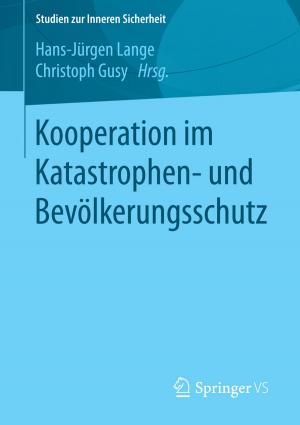 Cover of the book Kooperation im Katastrophen- und Bevölkerungsschutz by Michael Zichy, Christian Dürnberger, Beate Formowitz, Anne Uhl