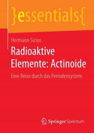 Cover of the book Radioaktive Elemente: Actinoide by Arjan J. van Weele, Michael Eßig
