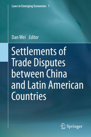 Cover of the book Settlements of Trade Disputes between China and Latin American Countries by Michael M. Richter, Rosina O. Weber