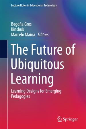 Cover of the book The Future of Ubiquitous Learning by Dimitri Volchenkov, Philipp Blanchard